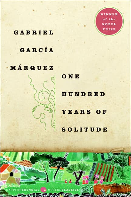 One Hundred Years of Solitude / 100 Years of Solitude Gabriel Garcia Marquez